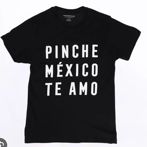 Black tshirt: pinche Mexico te amo. From Sayulita Mexico, 100%cotton